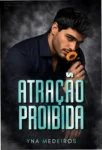 Capa do ebook Atração Proibida de Yna Medeiros, romance LGBTQIA+