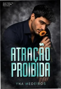 Capa do ebook Atração Proibida de Yna Medeiros, romance LGBTQIA+ com temática CEO