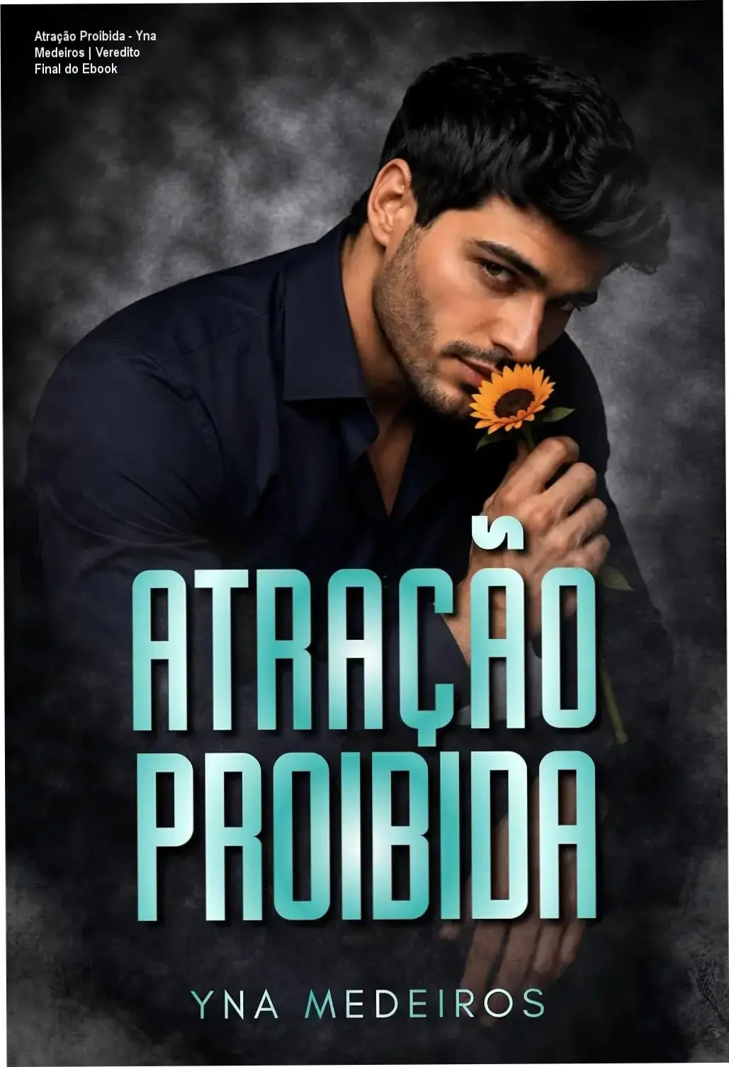Capa do ebook Atração Proibida de Yna Medeiros, romance LGBTQIA+ com temática CEO