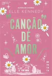 Capa do ebook Canção de Amor de Elle Kennedy com foco em romance contemporâneo