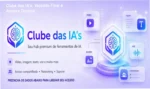 Interface do ecossistema Clube das IA's com ferramentas de geração de imagem, vídeo e texto