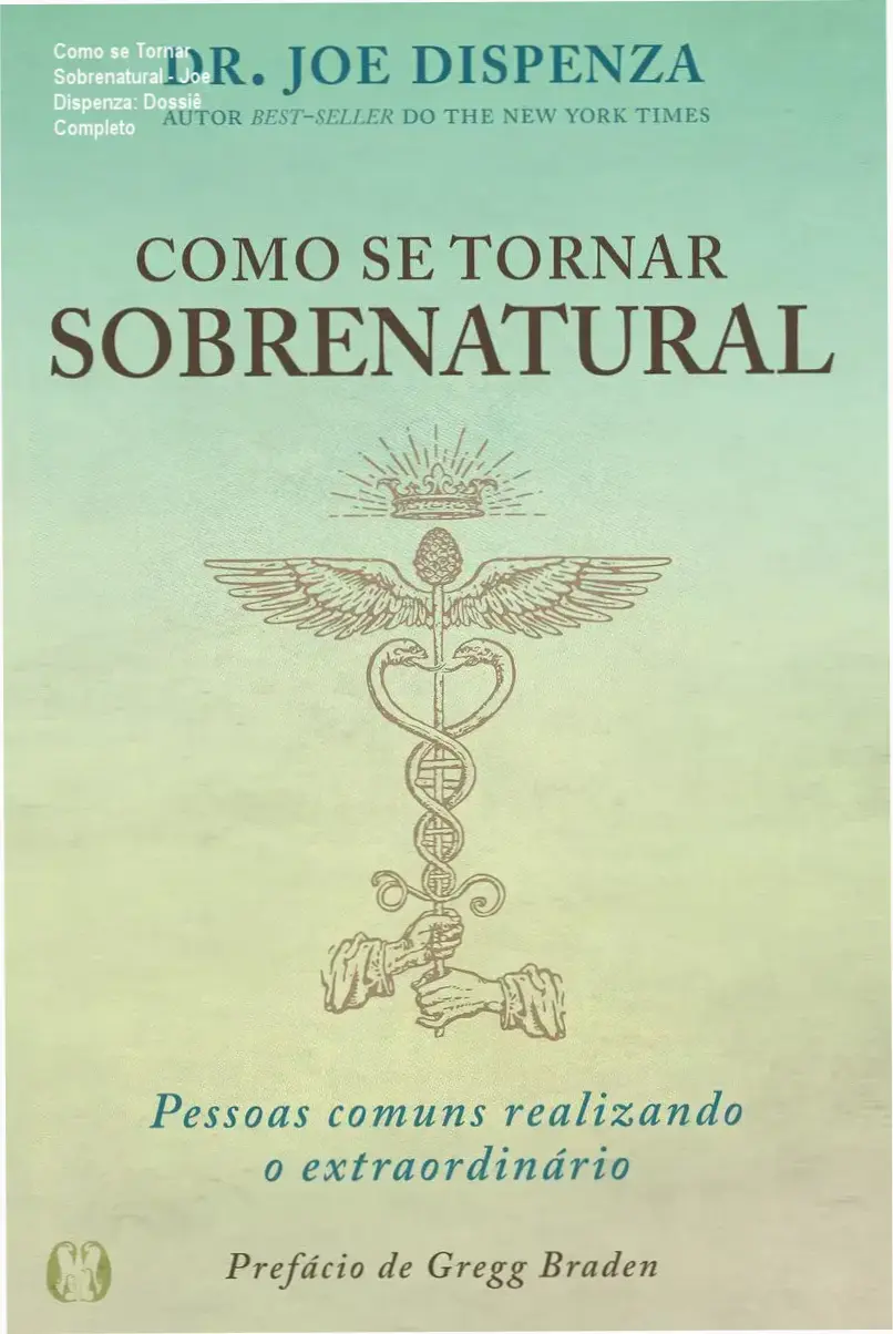 Capa do livro Como se tornar sobrenatural de Joe Dispenza destacando a ciência da transformação pessoal