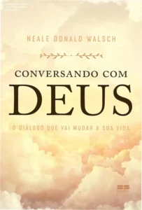 Capa do livro Conversando com Deus de Neale Donald Walsch destacando a busca pela verdade espiritual