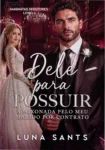 Capa do livro Dele para Possuir de Luna Sants, romance de magnata possessivo