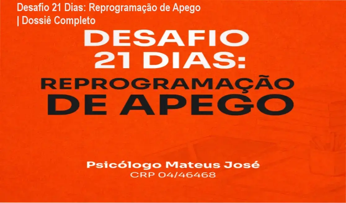 Infográfico demonstrativo sobre o método de reprogramação de padrões de apego emocional e segurança afetiva