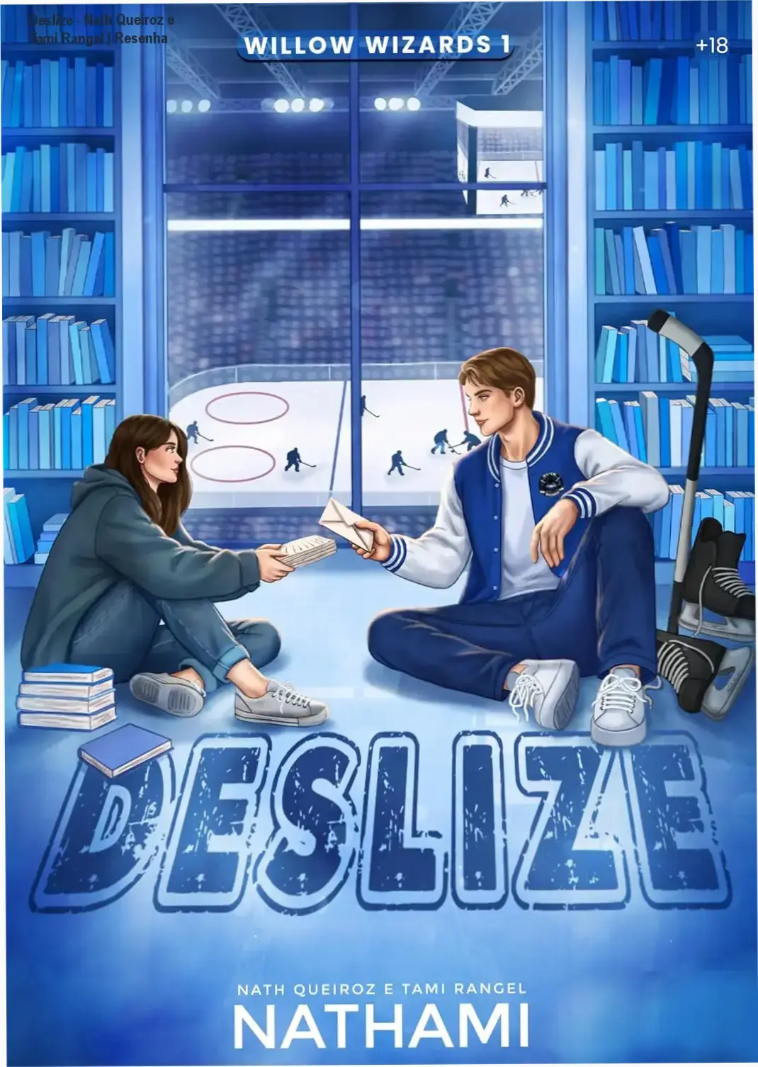 Capa do ebook Deslize, primeiro livro da série Willow Wizards por Nath Queiroz e Tami Rangel, romance new adult hóquei.
