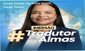 Capa da Imersão Tradutor de Almas da Dra. Andréa Vermont mostrando transformação de dor em propósito