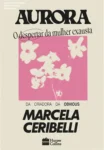 Capa do eBook Aurora O despertar da mulher exausta de Marcela Ceribelli