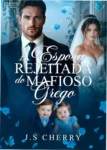 Capa do ebook A Esposa Rejeitada do Mafioso Grego, romance de máfia grega com elementos de tragédia