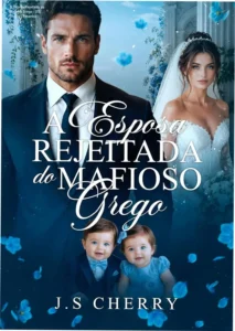Capa do ebook A Esposa Rejeitada do Mafioso Grego, romance de máfia grega com elementos de tragédia
