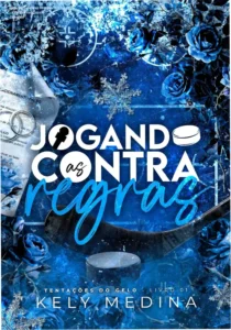 Capa digital do eBook Jogando Contra as Regras de Kely Medina