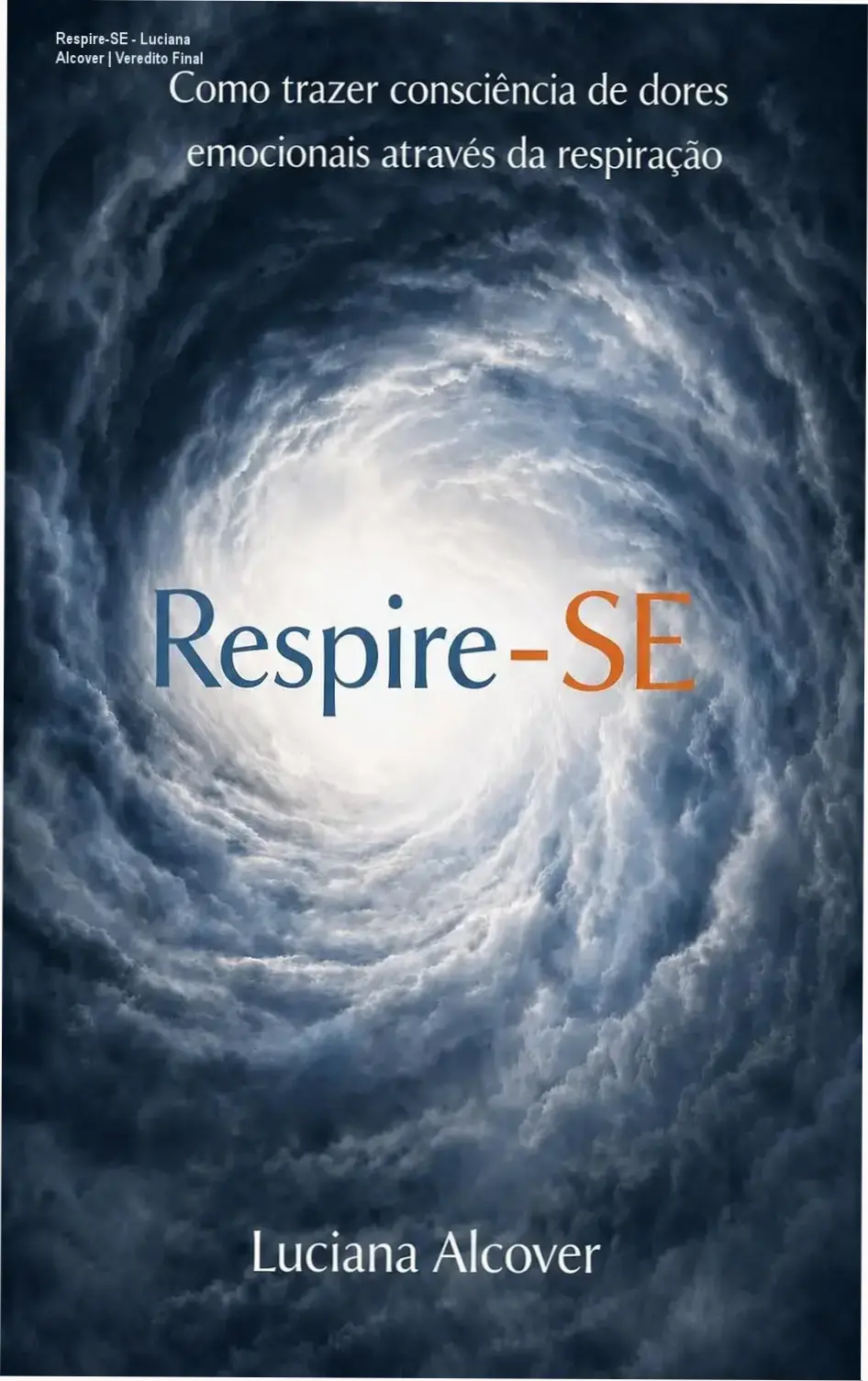 Capa do eBook Respire-SE de Luciana Alcover sobre consciência de dores emocionais e respiração