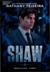 Capa do eBook Shaw Delta C.A.O.S. Livro 1 de Nathany Teixeira