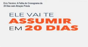 Capa do ebook Ele vai te ASSUMIR em 20 dias com destaque para análise de falhas técnicas