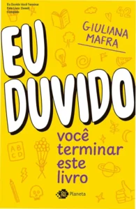 Livro Eu Duvido Você Terminar Este Livro de Giuliana Mafra versão digital