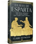 Capa da edição de luxo do livro Filhas de Esparta de Claire Heywood