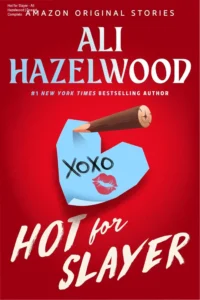 Capa digital do eBook Hot for Slayer de Ali Hazelwood para leitura no Kindle