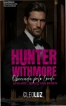 Capa do eBook Hunter Withmore - Obcecada pelo Lorde de Cleo Luz em dispositivo Kindle
