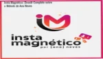 Infográfico detalhando o funcionamento do método de monetização do Instagram Insta Magnético