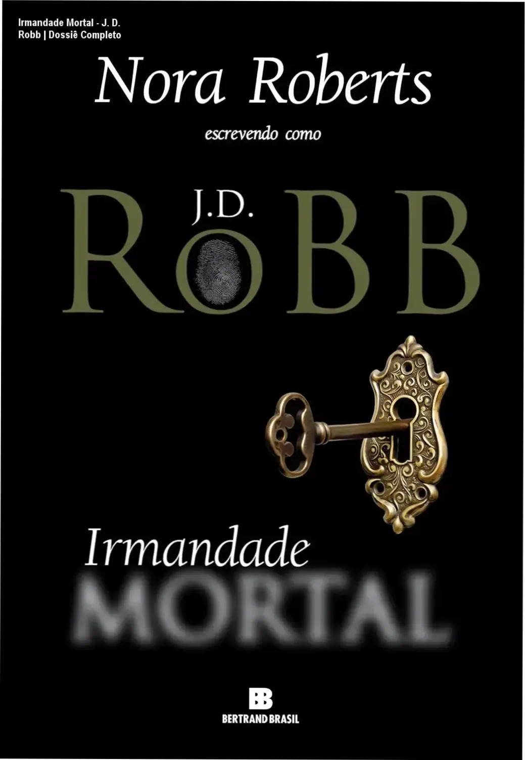 Capa do eBook Irmandade Mortal de J. D. Robb em formato digital Kindle