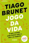 Capa do livro Jogo da Vida de Tiago Brunet com foco em lições de futebol para negócios