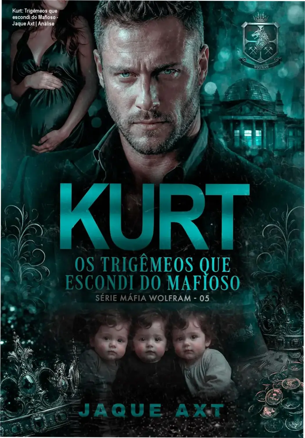 Capa do livro digital Kurt Os Trigêmeos que escondi do mafioso