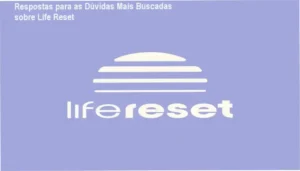 Guia completo com informações sobre o curso Life Reset, abordando suas principais dúvidas e benefícios.