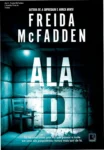 Capa do livro Ala D de Freida McFadden destacando a atmosfera de suspense médico