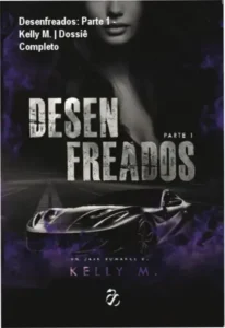 Capa do livro Desenfreados: Parte 1 de Kelly M. em ambiente literário