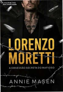 Capa do ebook Lorenzo Moretti de Annie Masen, segundo volume da série Irmãos Moretti.