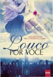 Capa do livro Louco Por Você de Elizabeth Bezerra série New York