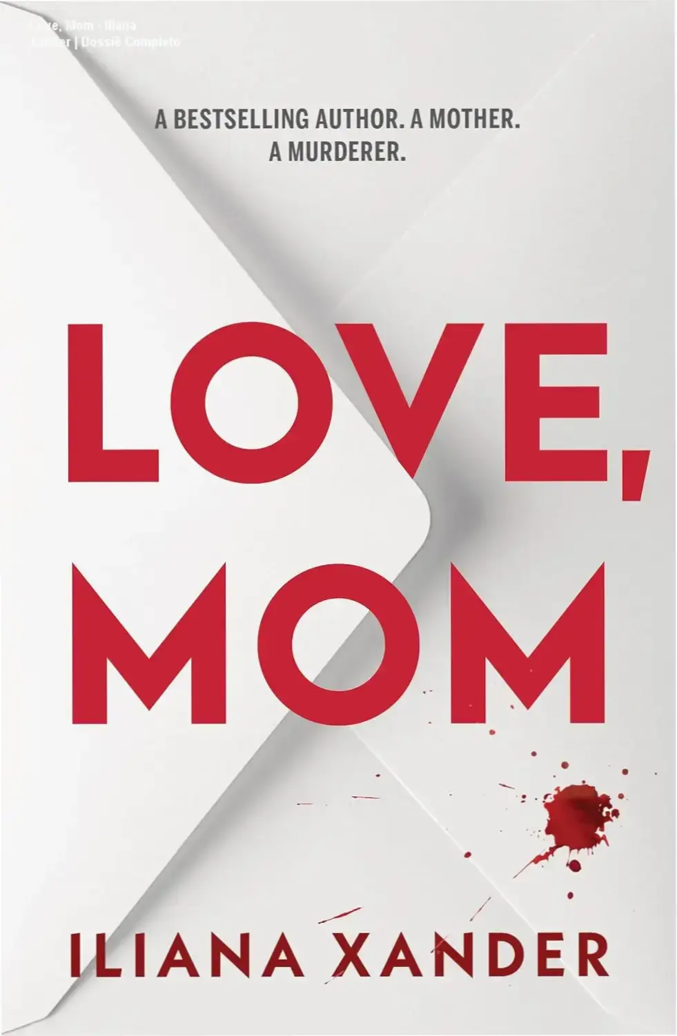 Capa do eBook Love, Mom de Iliana Xander, um thriller psicológico de suspense.
