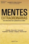Capa do livro Mentes Extraordinárias de Alberto Dell’Isola para desenvolvimento cerebral