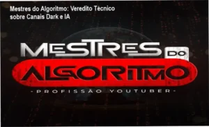 Interface do curso Mestres do Algoritmo focada em automação de canais dark com IA