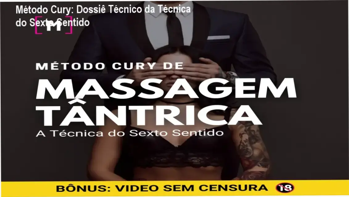 Representação do Método Cury de Massagem Tântrica e a Técnica do Sexto Sentido para prazer feminino