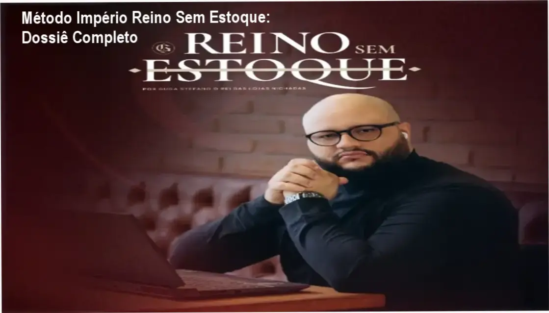 Infográfico detalhando a estrutura operacional do Método Império Reino Sem Estoque para e-commerce profissional