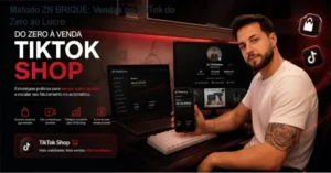 Infográfico detalhando a estratégia de vendas orgânicas e o modelo de brique digital no TikTok