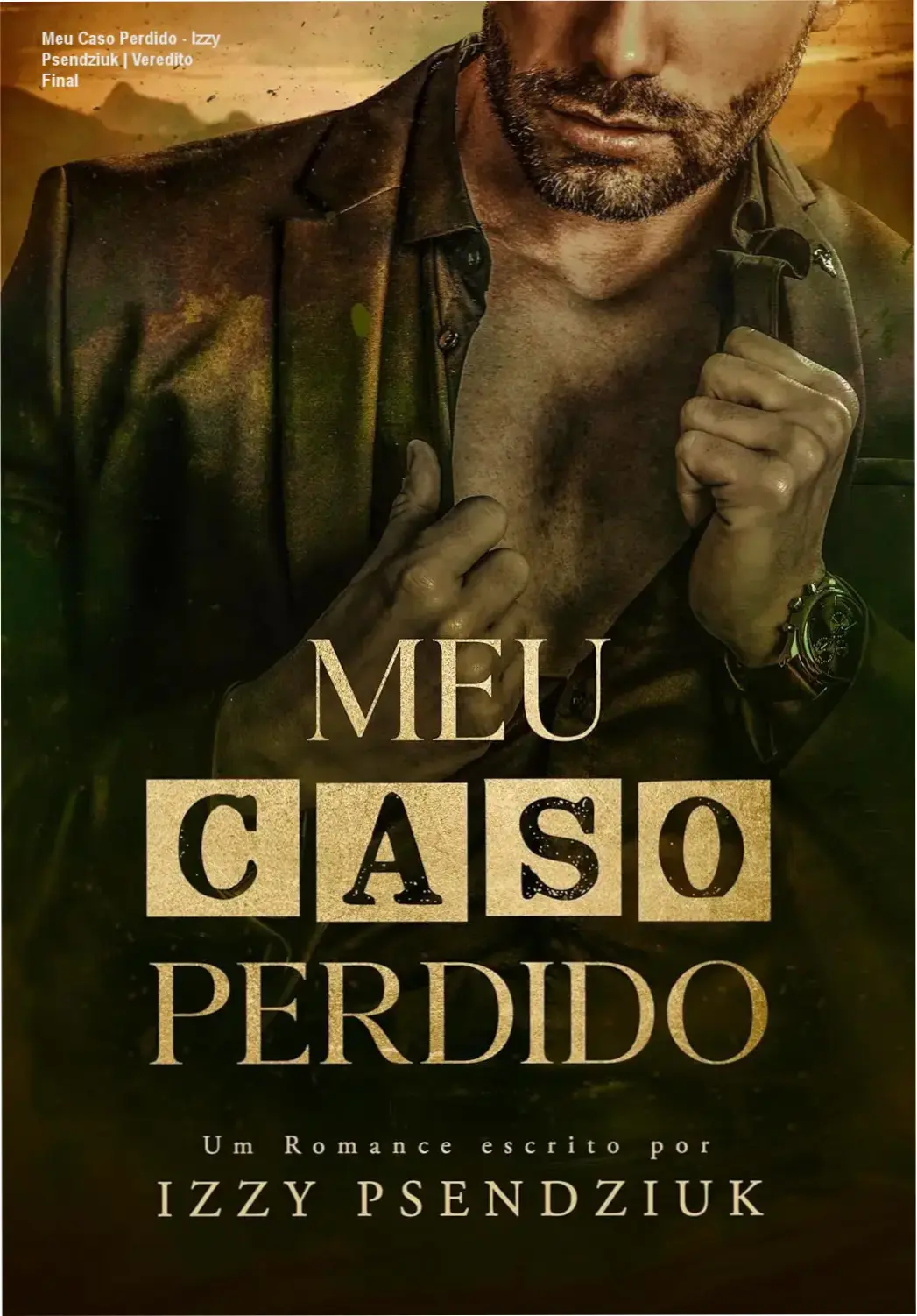 Capa do ebook Meu Caso Perdido de Izzy Psendziuk, romance com temática age gap
