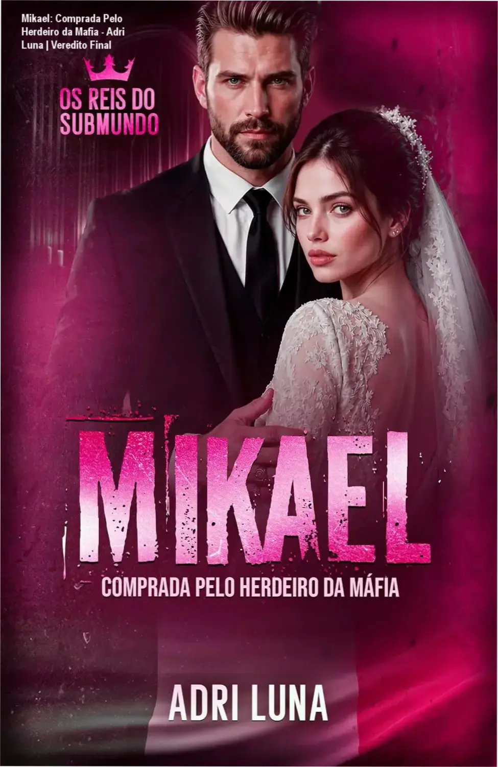 Capa do eBook Mikael: Comprada Pelo Herdeiro da Mafia de Adri Luna