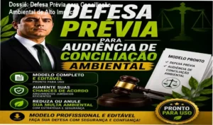 Modelo de defesa prévia profissional para audiência de conciliação ambiental com foco em redução de multas