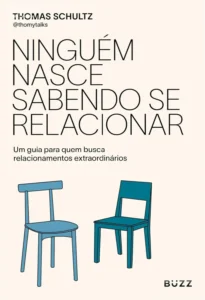 Capa do ebook Ninguém nasce sabendo se relacionar de Thomas Schultz