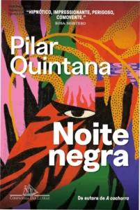 Capa do livro Noite Negra de Pilar Quintana evidenciando atmosfera de suspense