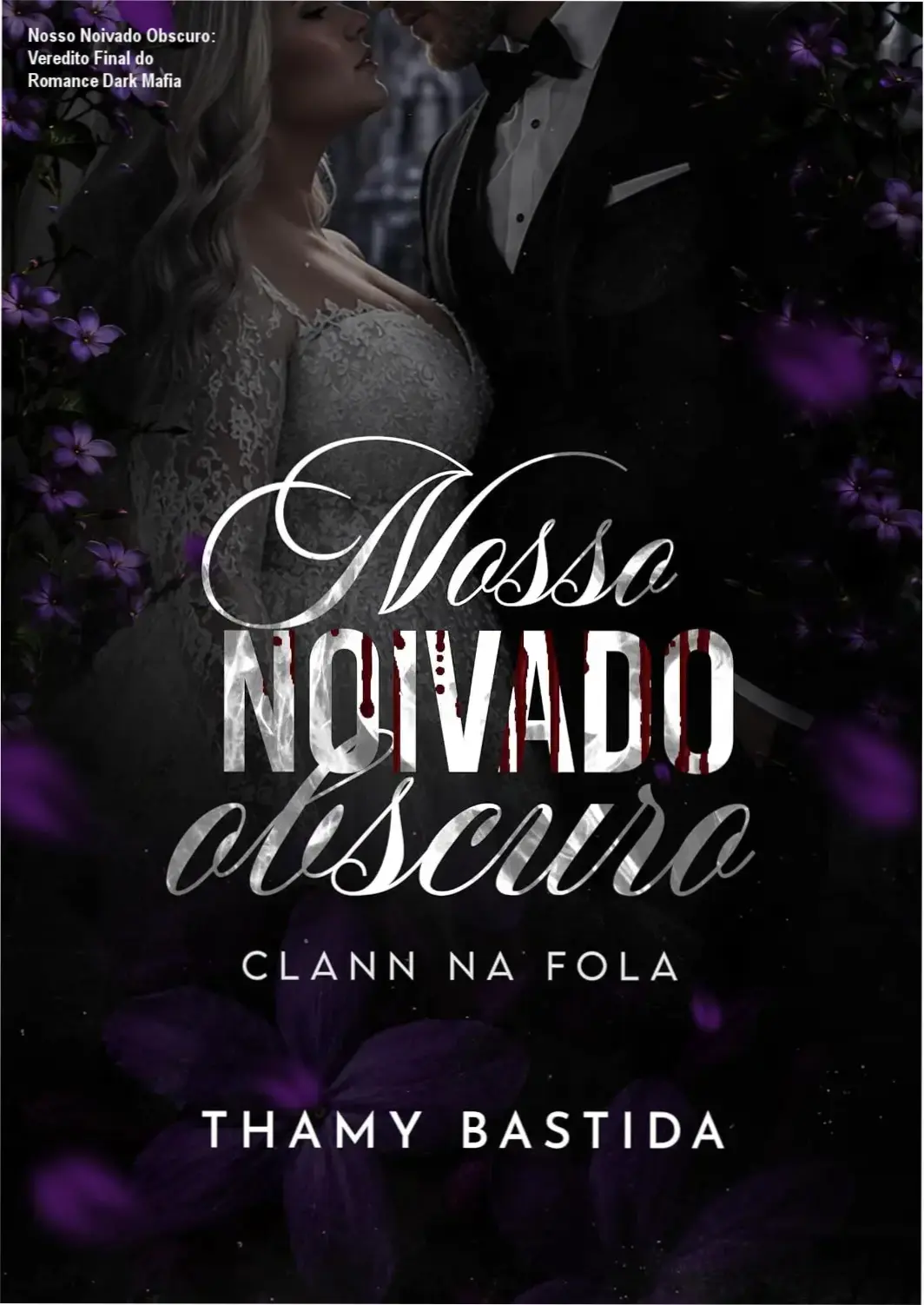 Capa do eBook Nosso Noivado Obscuro de Thamy Bastida, romance dark mafia