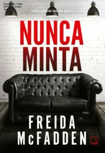 Capa do ebook Nunca Minta de Freida McFadden em um ambiente de suspense