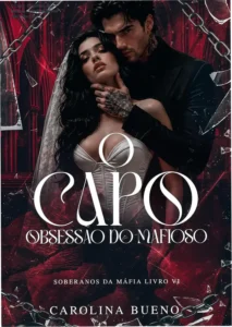 Capa do eBook O Capo: Obsessão do Mafioso de Carolina Bueno