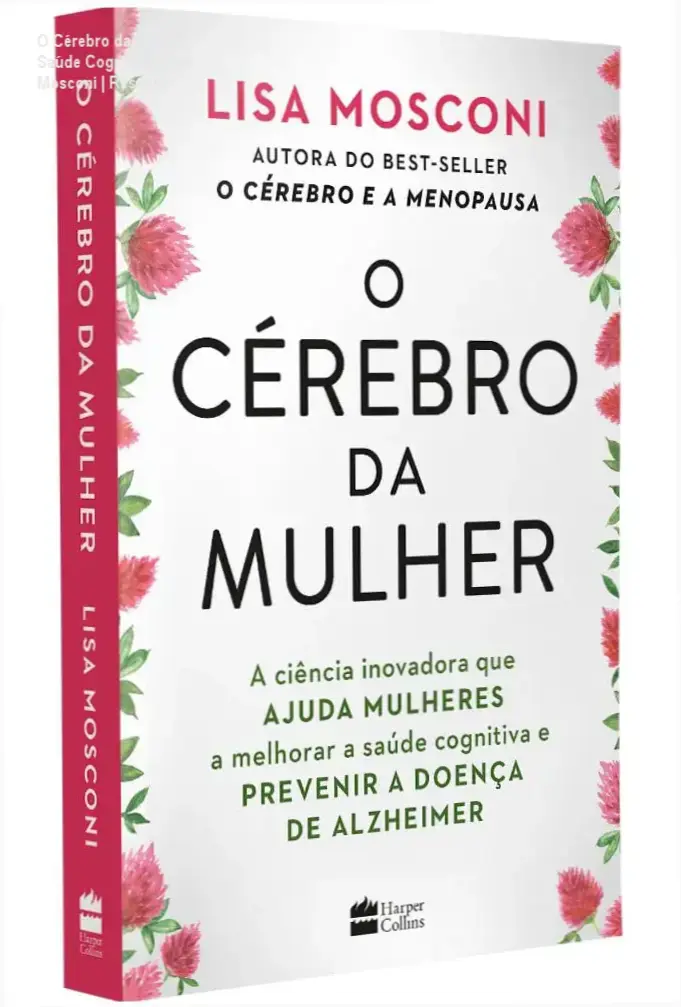 Capa do livro O Cérebro da Mulher de Lisa Mosconi sobre saúde cognitiva feminina e prevenção do Alzheimer