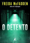 Capa do eBook O Detento de Freida McFadden em formato Kindle