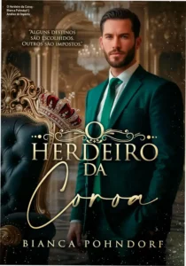 Capa do ebook O Herdeiro da Coroa de Bianca Pohndorf em dispositivo digital
