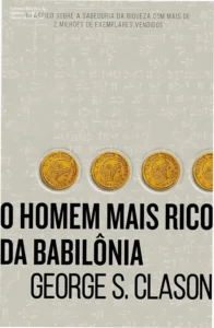 Capa do livro O Homem Mais Rico da Babilônia de George S Clason em versão digital