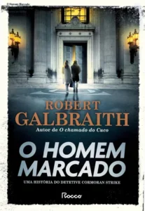 Capa do livro O Homem Marcado de Robert Galbraith em formato digital